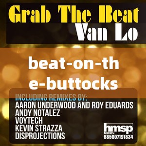 beat-on-the-buttocksVD ：一段令人深思的独特体验分享